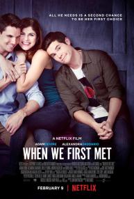 دانلود فیلم When We First Met 2018 با زیرنویس فارسی چسبیده