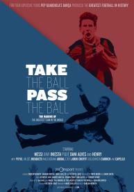 دانلود فیلم Take the Ball Pass the Ball: The Making of the Greatest Team in the World 2018 با زیرنویس فارسی چسبیده