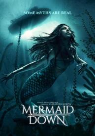 دانلود فیلم Mermaid Down 2019 با زیرنویس فارسی چسبیده