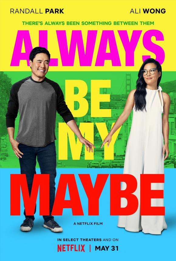 دانلود فیلم Always Be My Maybe 2019 با زیرنویس فارسی چسبیده
