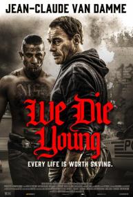 دانلود فیلم We Die Young 2019 با زیرنویس فارسی چسبیده