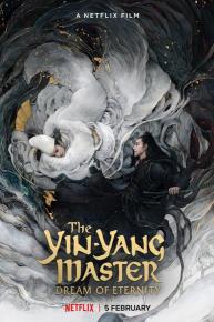 دانلود فیلم The Yin-Yang Master: Dream of Eternity 2020 با زیرنویس فارسی چسبیده
