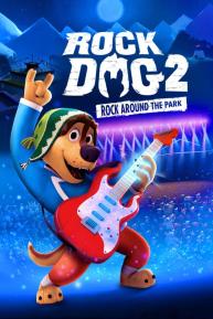 دانلود فیلم Rock Dog 2: Rock Around the Park 2021 با زیرنویس فارسی چسبیده