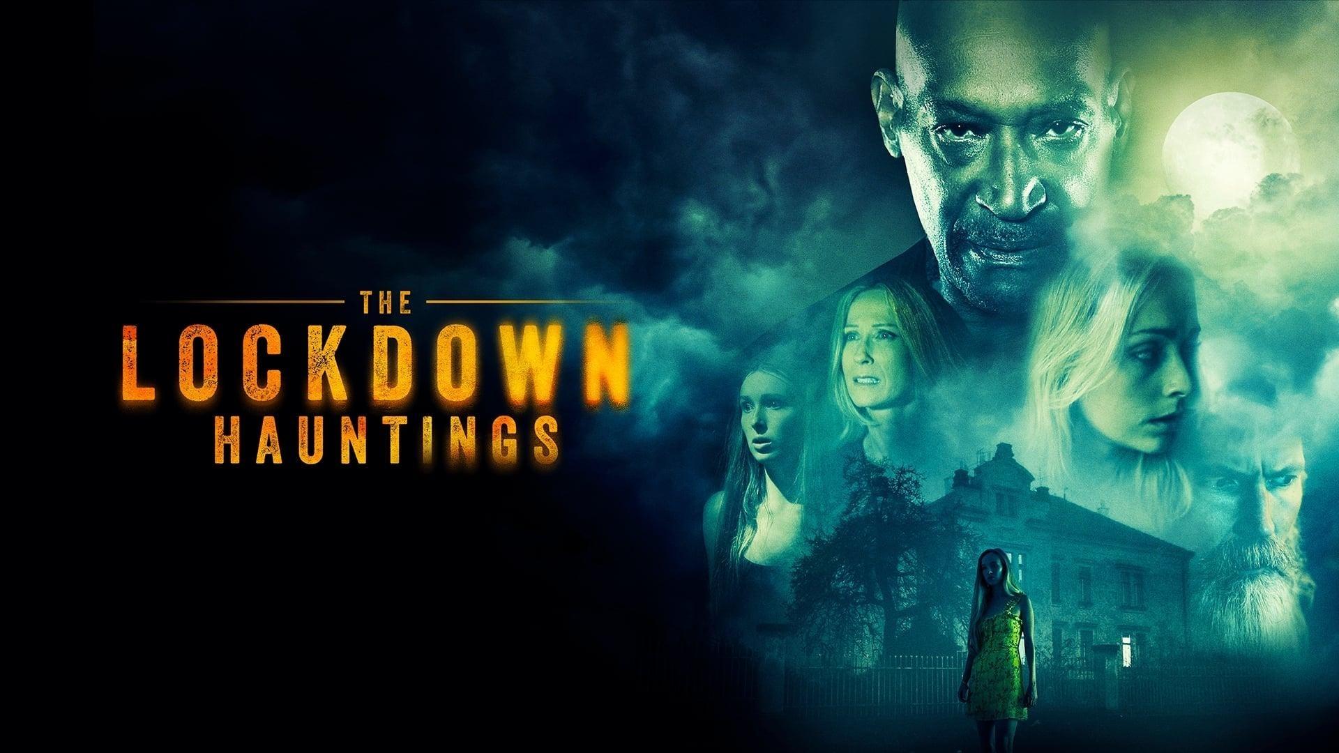 فیلم  The Lockdown Hauntings 2021 بدون سانسور