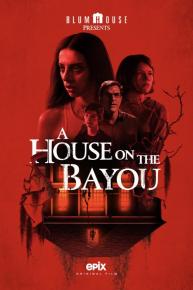 دانلود فیلم A House on the Bayou 2021 با زیرنویس فارسی چسبیده